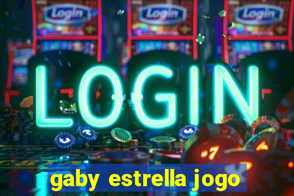 gaby estrella jogo